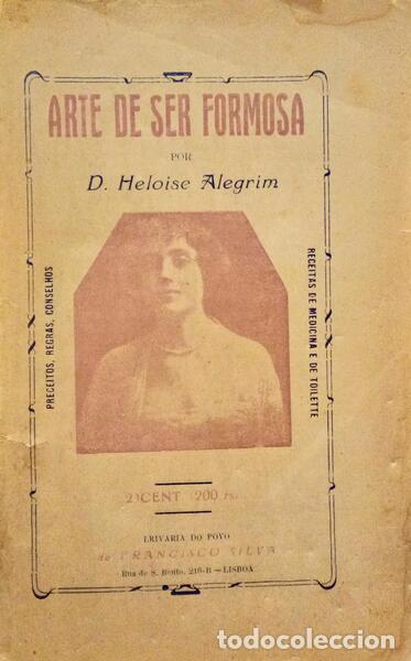 Libros antiguos: ALEGRIM. (Heloise) - ARTE DE SER FORMOSA. - Foto 1