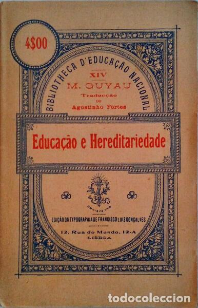 Libros antiguos: GUYAU. (M.) - EDUCA&Ccedil;&Atilde;O E HEREDITARIEDADE. - Foto 1