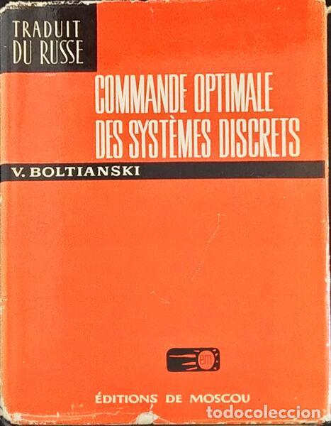 Libros antiguos: BOLTIANSKI. (V.) - COMMANDE OPTIMALE DES SYST&Egrave;MES DISCRETS. - Foto 1