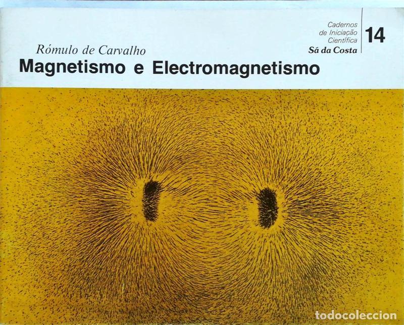 Libros antiguos: CARVALHO. (R&oacute;mulo de) - MAGNETISMO E ELECTROMAGNETISMO. - Foto 1