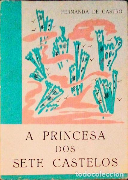 Libros antiguos: CASTRO. (Fernanda de) - A PRINCESA DOS SETE CASTELOS. - Foto 1