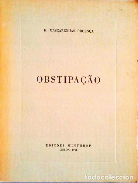 Libros antiguos: MASCARENHAS PROEN&Ccedil;A. (R.) - OBSTIPA&Ccedil;&Atilde;O. - Foto 1