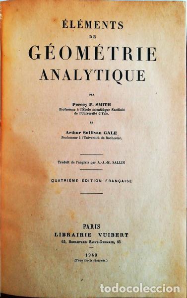 Libros antiguos: SMITH. (Percey F.) e Arthur Sullivan Gale. - &Eacute;L&Eacute;MENTS DE G&Eacute;OMETRIE ANALYTIQUE. - Foto 1