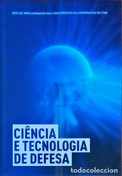 Libros antiguos: CI&Ecirc;NCIA E TECNOLOGIA DE DEFESA. - Foto 1