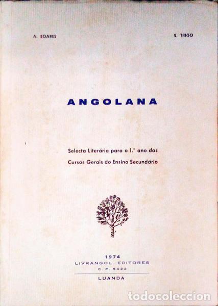 Libros antiguos: SOARES. (A.) e S. Trigo. - ANGOLANA. - Foto 1
