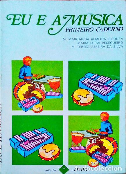 Libros antiguos: ALMEIDA E SOUSA. (M. Margarida) e outros. - EU E A M&Uacute;SICA. - Foto 1