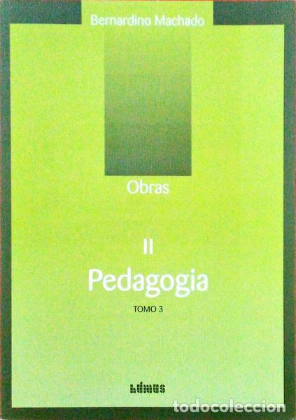 Libros antiguos: BERNARDINO MACHADO. - PEDAGOGIA. - Foto 1