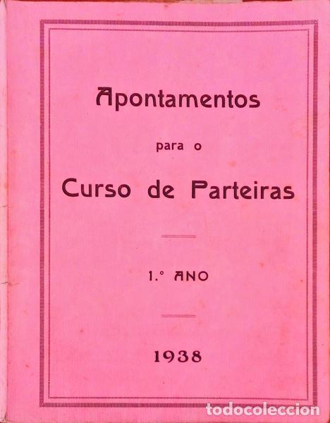 Libros antiguos: APONTAMENTOS PARA O CURSO DE PARTEIRAS. - Foto 1