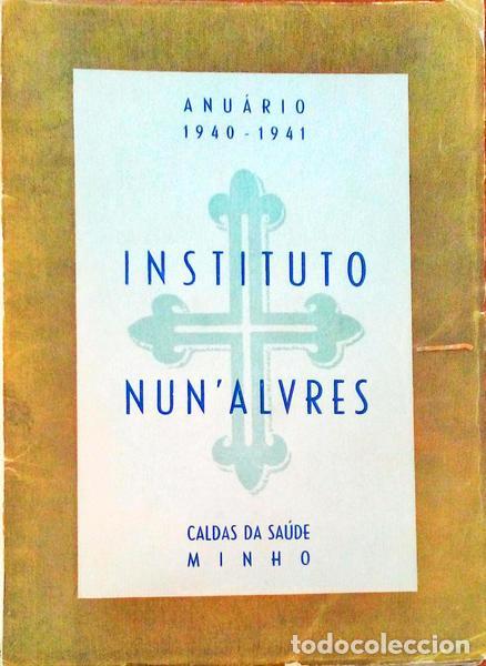 Libros antiguos: INSTITUTO NUN&#39;ALVRES. - Foto 1