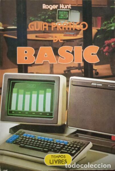 Libros antiguos: HUNT. (Roger) - GUIA PR&Aacute;TICO DE BASIC. - Foto 1