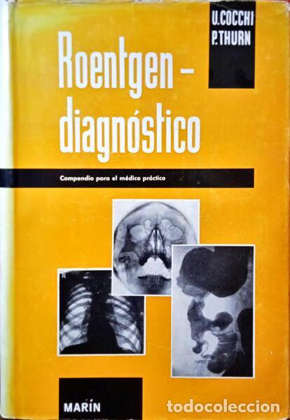 Libros antiguos: COCCHI. (U.) e P. Thurn. - ROENTGEN - DIAGN&Oacute;STICO. - Foto 1