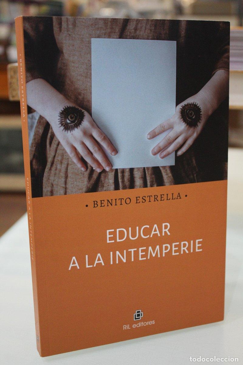Libros antiguos: Educar a la intemperie - Estrella, Benito. - Foto 1