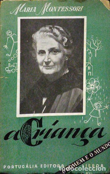 Libros antiguos: MONTESSORI. (Maria) - A CRIAN&Ccedil;A.