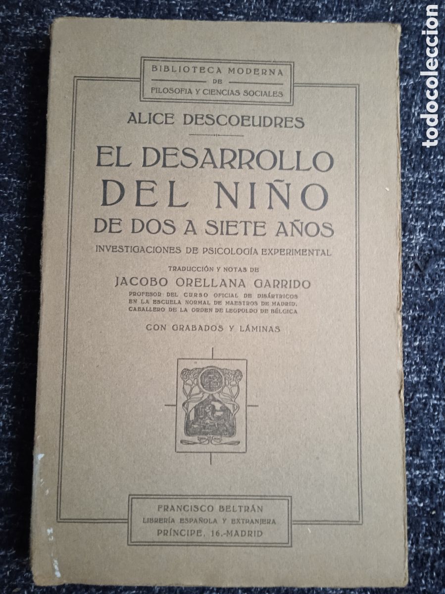 Libros antiguos: EL DESARROLLO DEL NI&Ntilde;O , DE DOS A SIETE A&Ntilde;OS / ALICE DESCOEUDRES 1929 -PEDAGOGIA