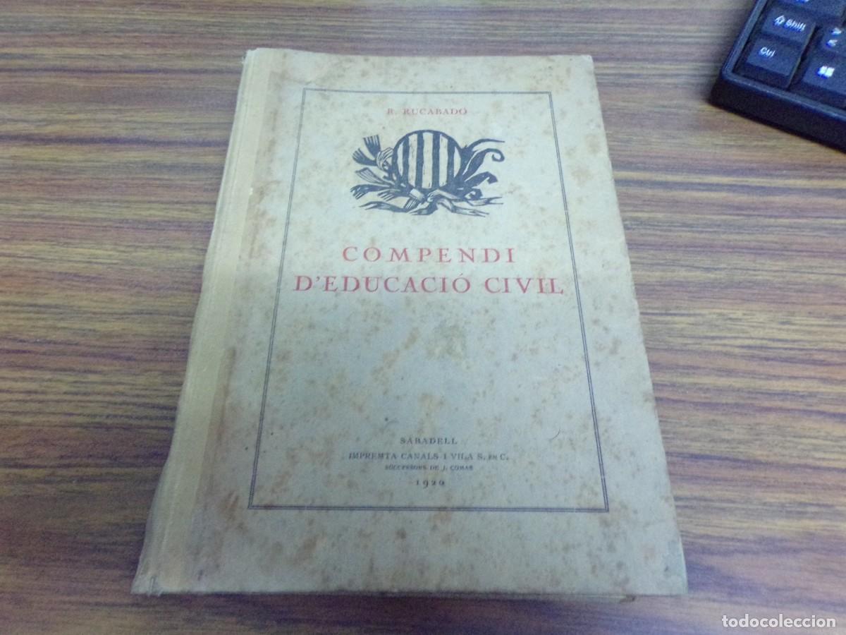 Libros antiguos: Compendi d' educaci&oacute; civil R. Rucabado. Sabadell 1920