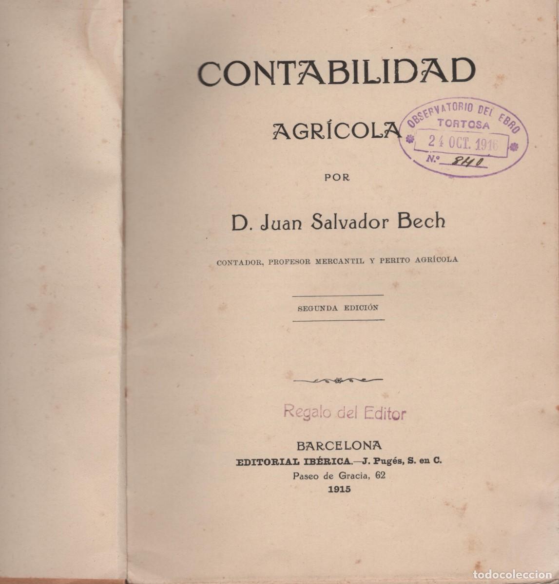 Libros antiguos: CONTABILIDAD AGRICOLA CU&Ntilde;O DEL OBSERVATORIO DEL EBRO TORTOSA J.SALVADOR BECH A&Ntilde;O 1915