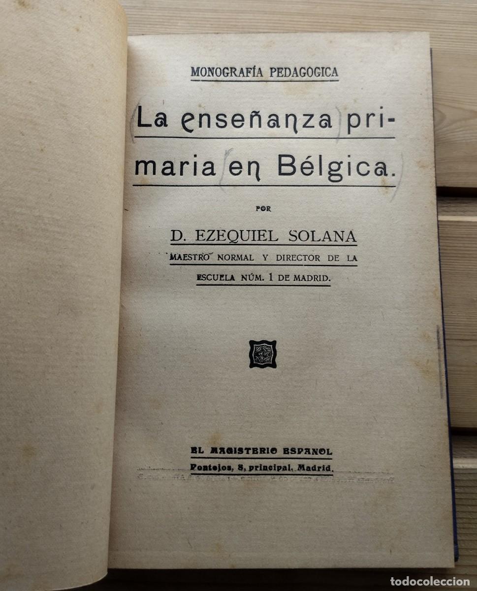 Libros antiguos: Libro antiguo Ense&ntilde;anza Primaria en B&eacute;lgica de Ezequiel Solana. Monograf&iacute;a Pedag&oacute;gica.
