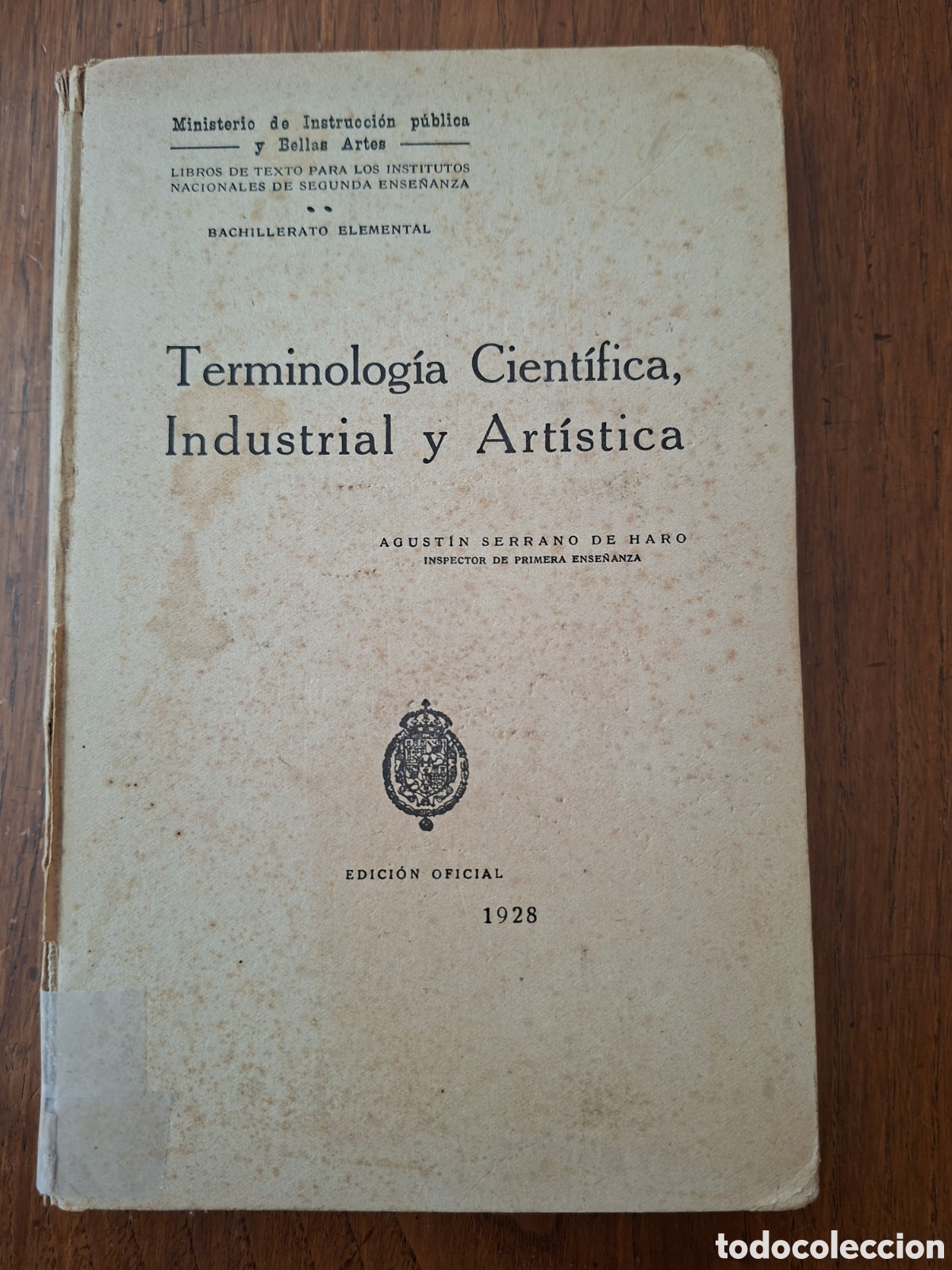 Old books: Terminolog&iacute;a cient&iacute;fica, industrial y art&iacute;stica / Agust&iacute;n Serrano de Haro / Ed. Espasa Calpe en 1928