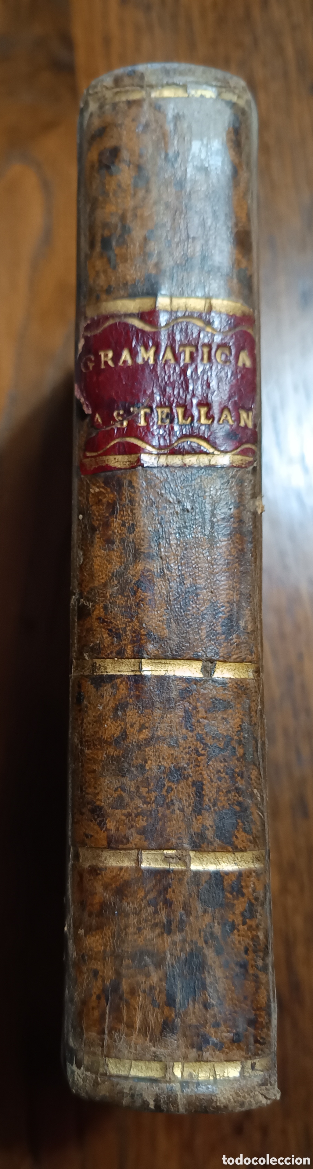 Libros antiguos: Libro Gram&aacute;tica de la Lengua Castellana. 1796