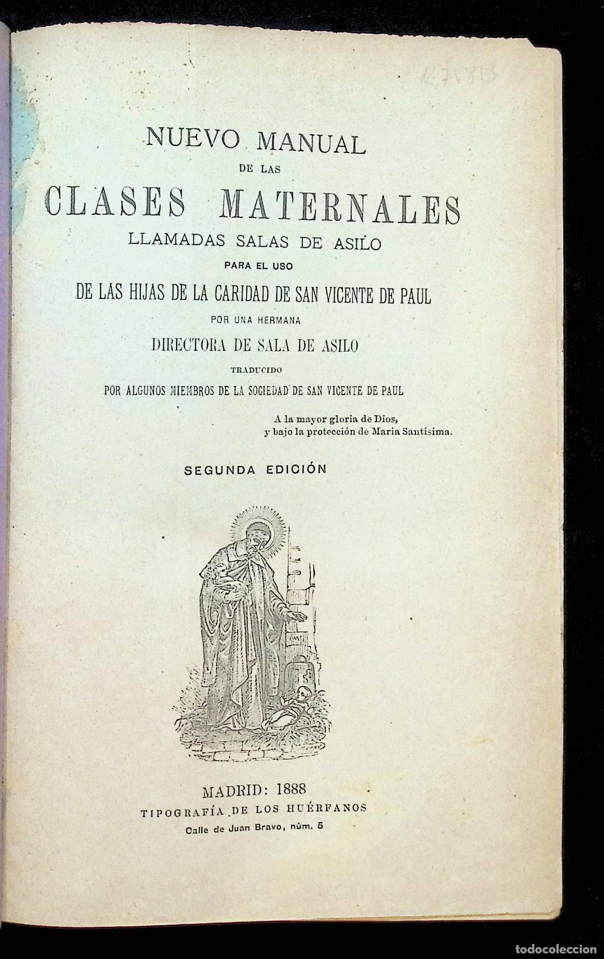 Libros antiguos: NUEVO MANUAL DE LAS CLASES MATERNALES LLAMADAS SALAS DE ASILO PARA EL USO DE LAS HIJAS DE LA CARIDAD