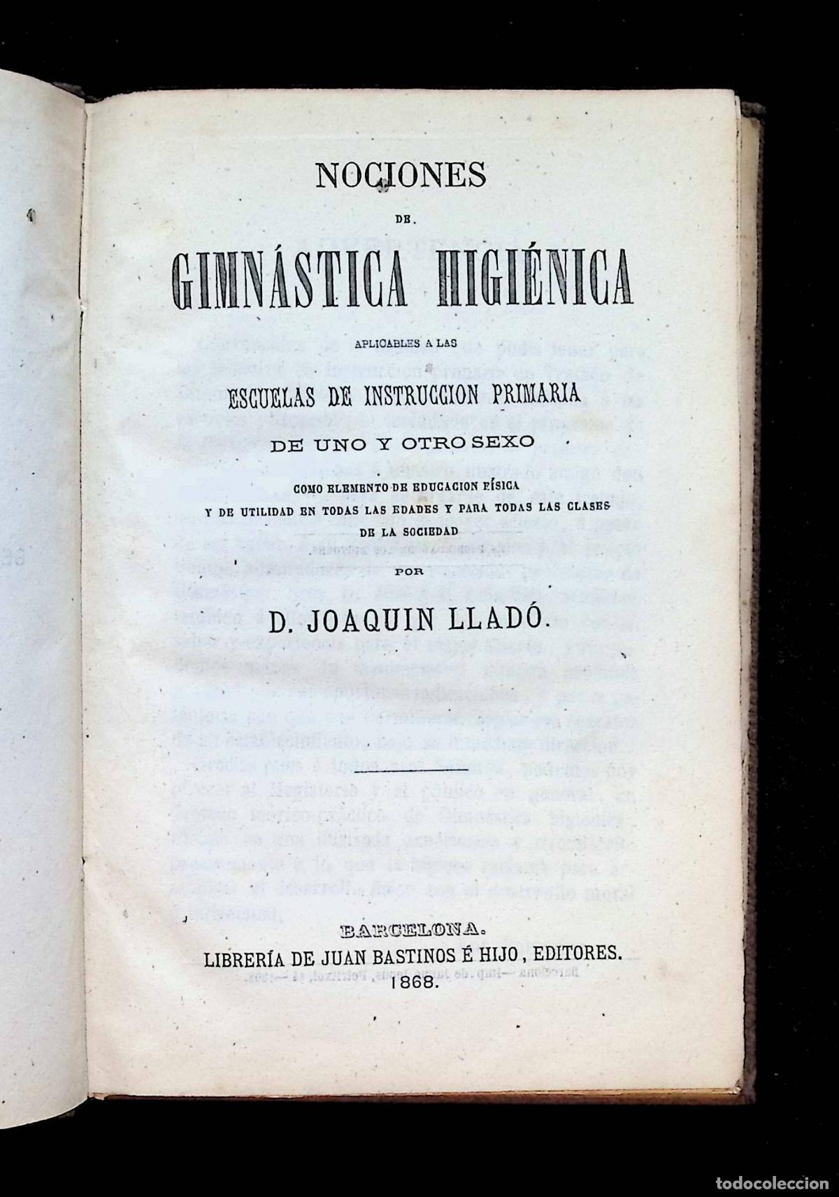 Libros antiguos: NOCIONES DE GIMN&Aacute;STICA HIGI&Eacute;NICA, aplicables a las escuelas de instrucci&oacute;n primaria... - LLAD&Oacute;, J.
