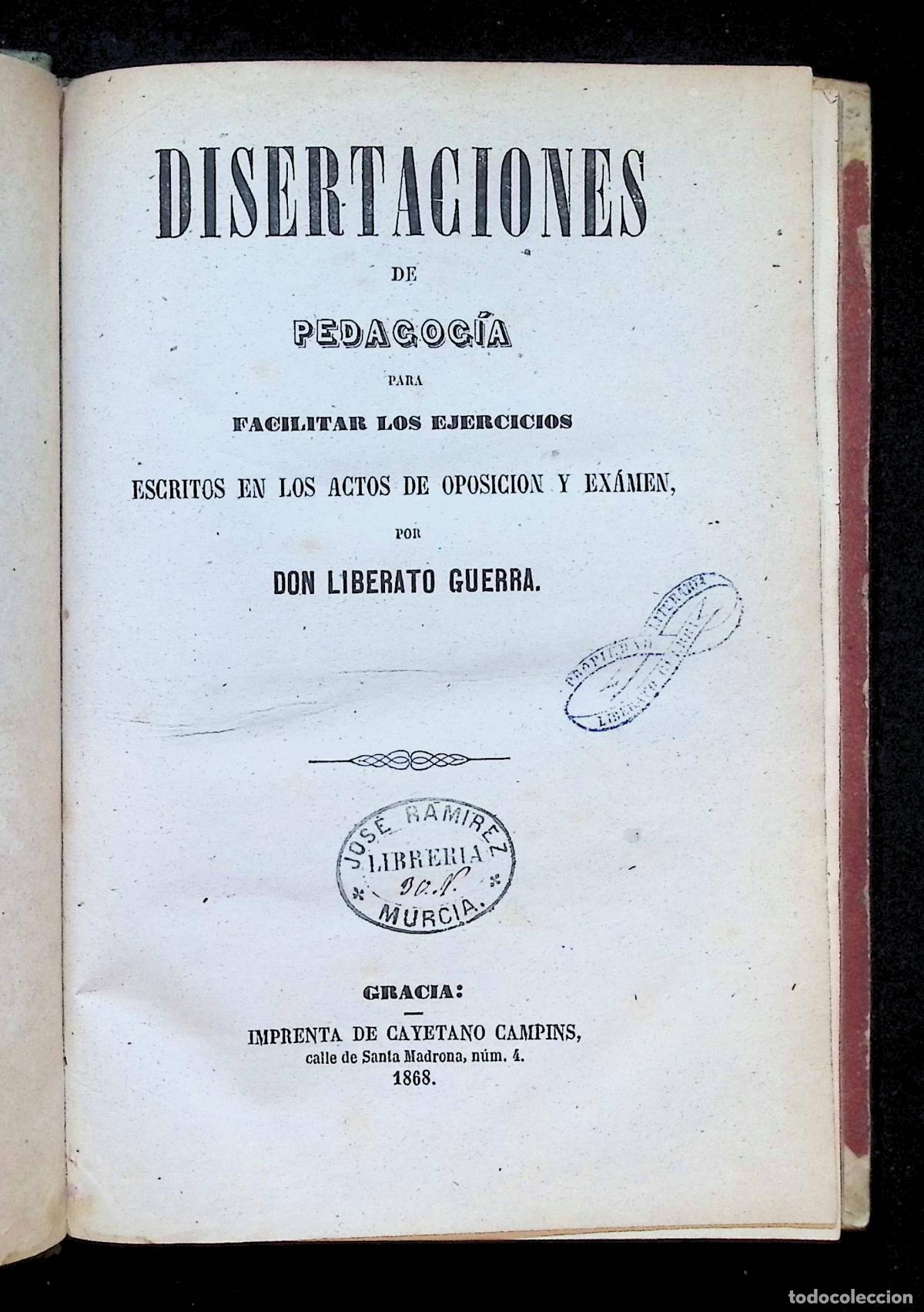 Libros antiguos: DISERTACIONES DE PEDAGOG&Iacute;A PARA FACILITAR LOS EJERCICIOS ESCRITOS EN LOS ACTOS DE OPOSICION Y EX&Aacute;MEN