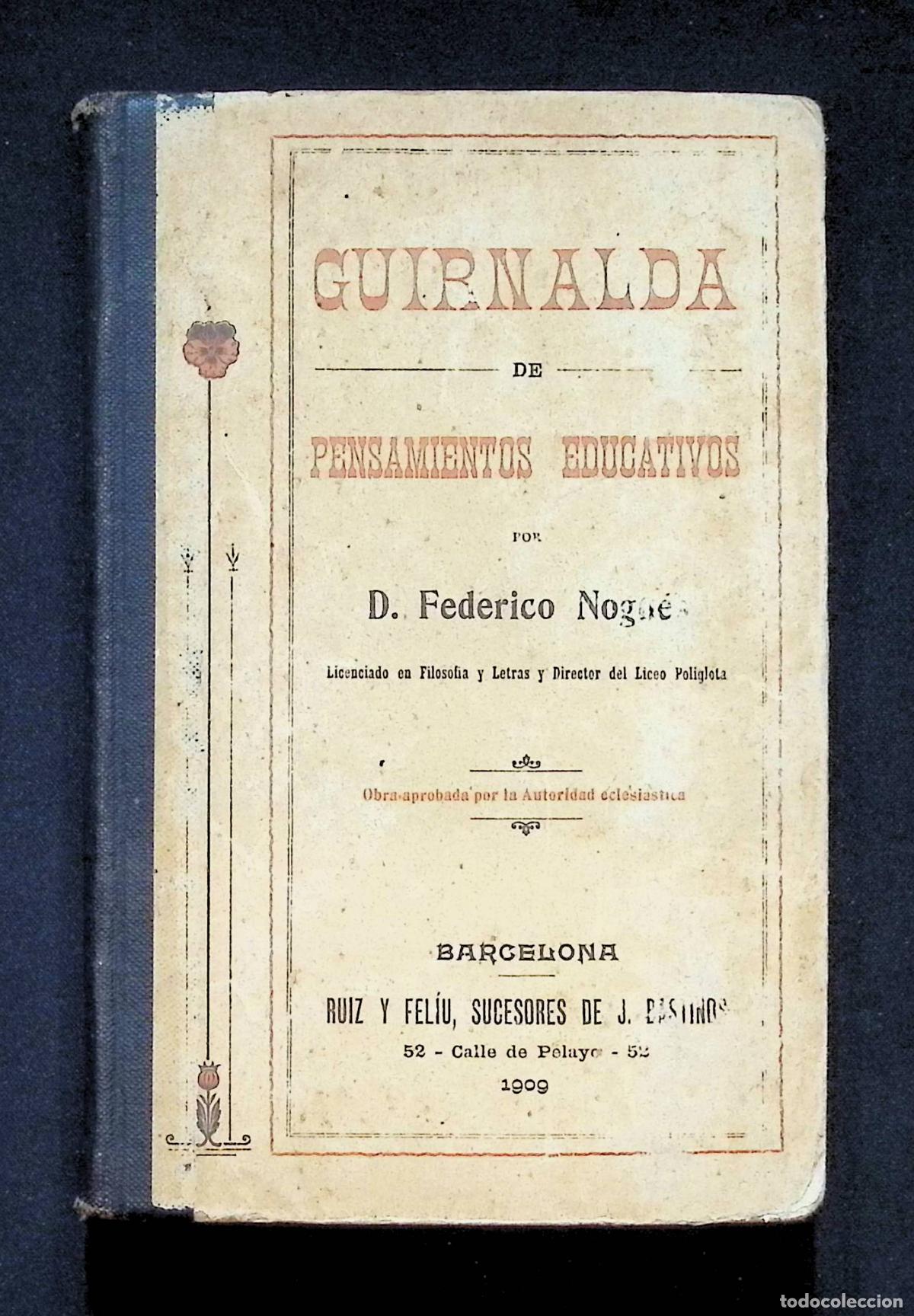Libros antiguos: GUIRNALDA DE PENSAMIENTOS EDUCATIVOS. - NOGU&Eacute;S, Federico.