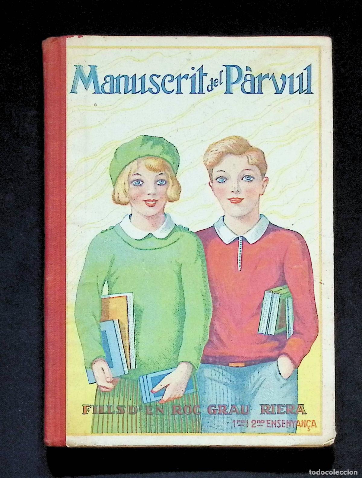 Libros antiguos: MANUSCRIT DEL P&Agrave;RVUL. Per a escoles de primera i segona ensenyan&ccedil;a. Ambd&oacute;s sexes.