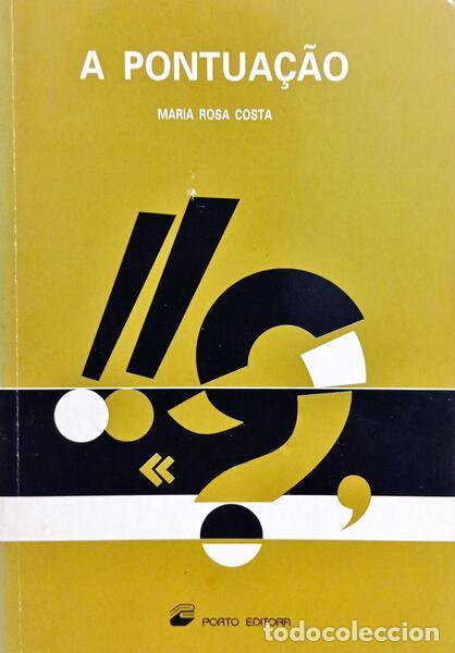 Libros antiguos: COSTA. (Maria Rosa) - A PONTUA&Ccedil;&Atilde;O.