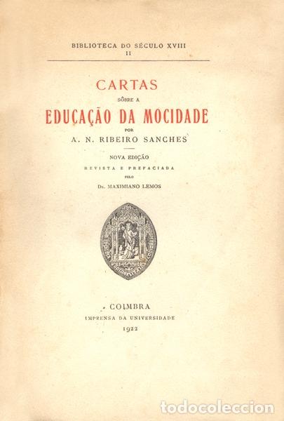Libros antiguos: RIBEIRO SANCHES. (Ant&oacute;nio Nunes) - CARTAS SOBRE A EDUCA&Ccedil;&Atilde;O DA MOCIDADE.
