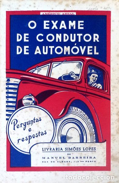 Libros antiguos: AREAL. (Am&eacute;rico) - O EXAME DE CONDUTOR DE AUTOM&Oacute;VEL.