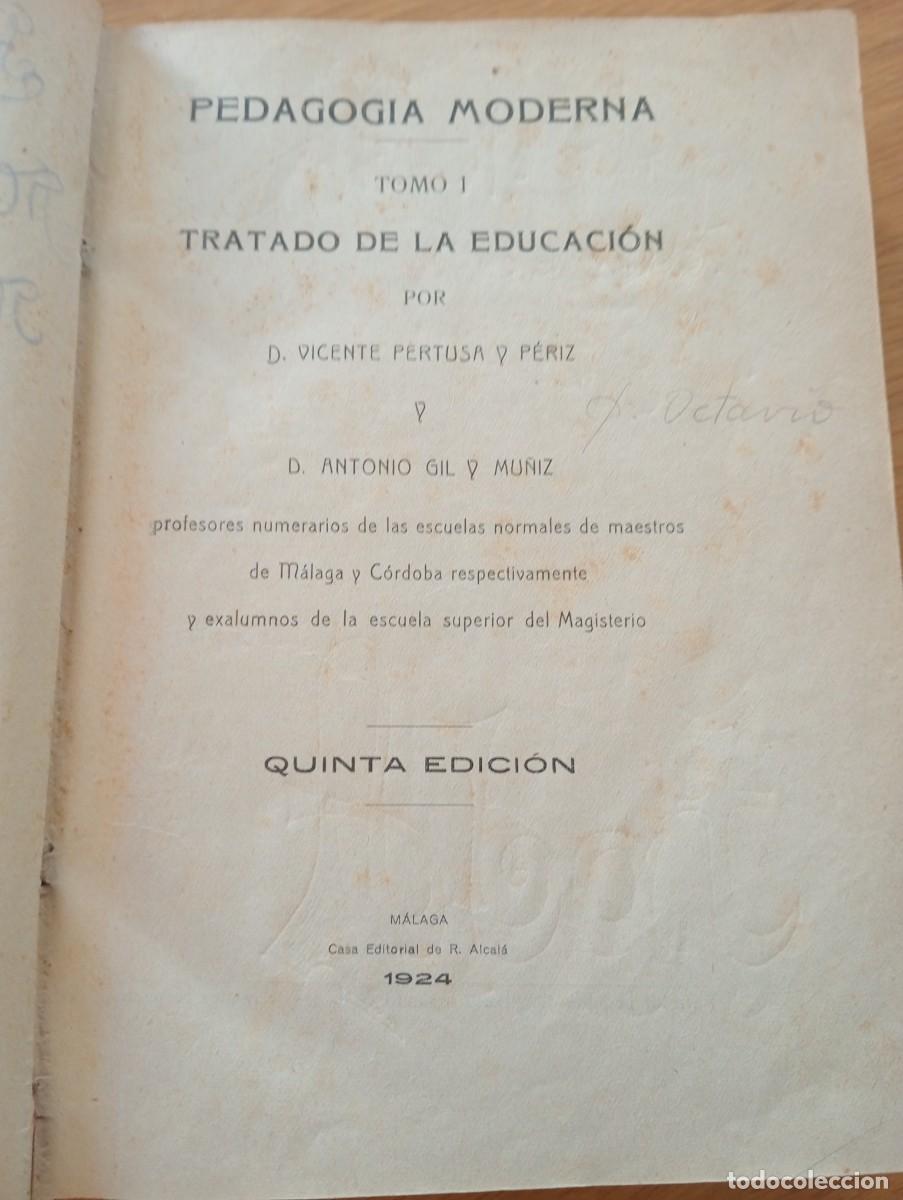 Libros antiguos: A&Ntilde;O 1924. PEDAGOG&Iacute;A MODERNA 1 &ndash; 2. VICENTE PERTUSA Y ANTONIO GIL. EDITORIAL DE R. ALCAL&Aacute;.