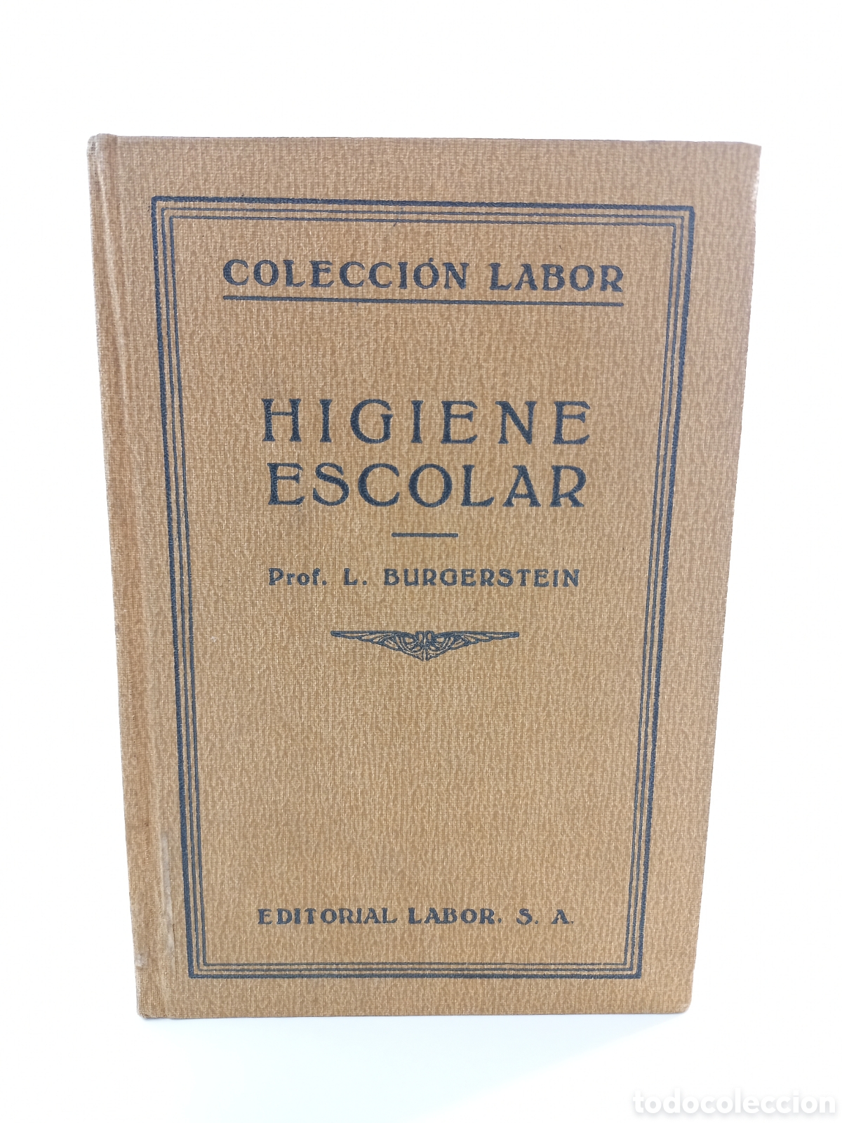 Libros antiguos: Higiene Escolar. Burgestein. Labor, colecci&oacute;n Labor, primera edici&oacute;n, 1929. Ilustrado.