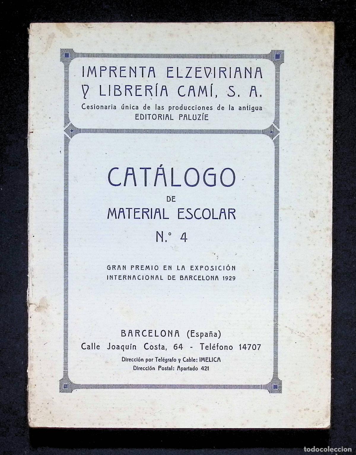 Libros antiguos: IMPRENTA ELZEVIRIANA Y LIBRERIA CAM&Iacute;, S. A. CAT&Aacute;LOGO DE MATERIAL ESCOLAR N.&ordm; 4.