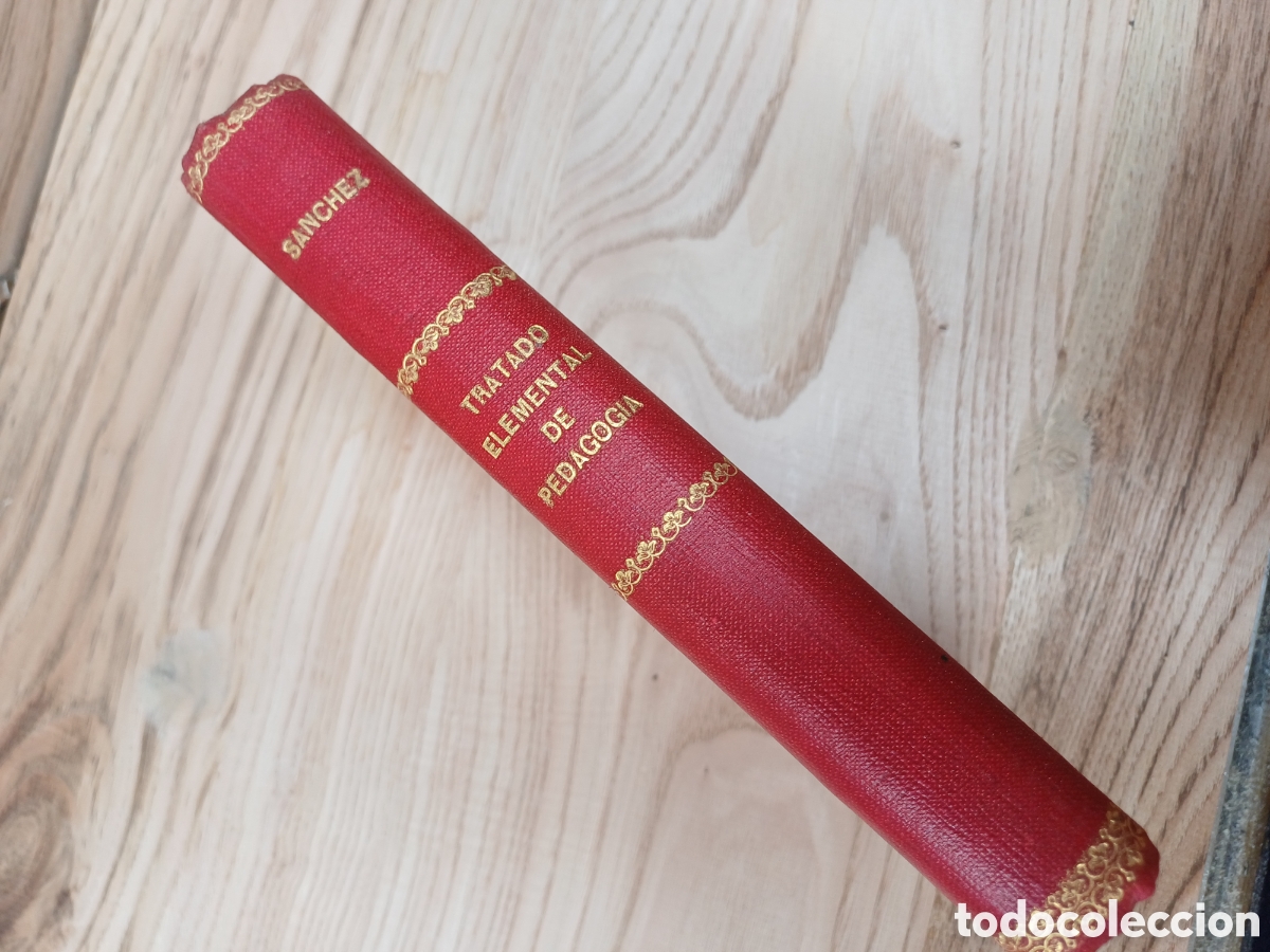 Libros antiguos: Tratado elemental de pedagog&iacute;a, 6&deg; ed. 1914
