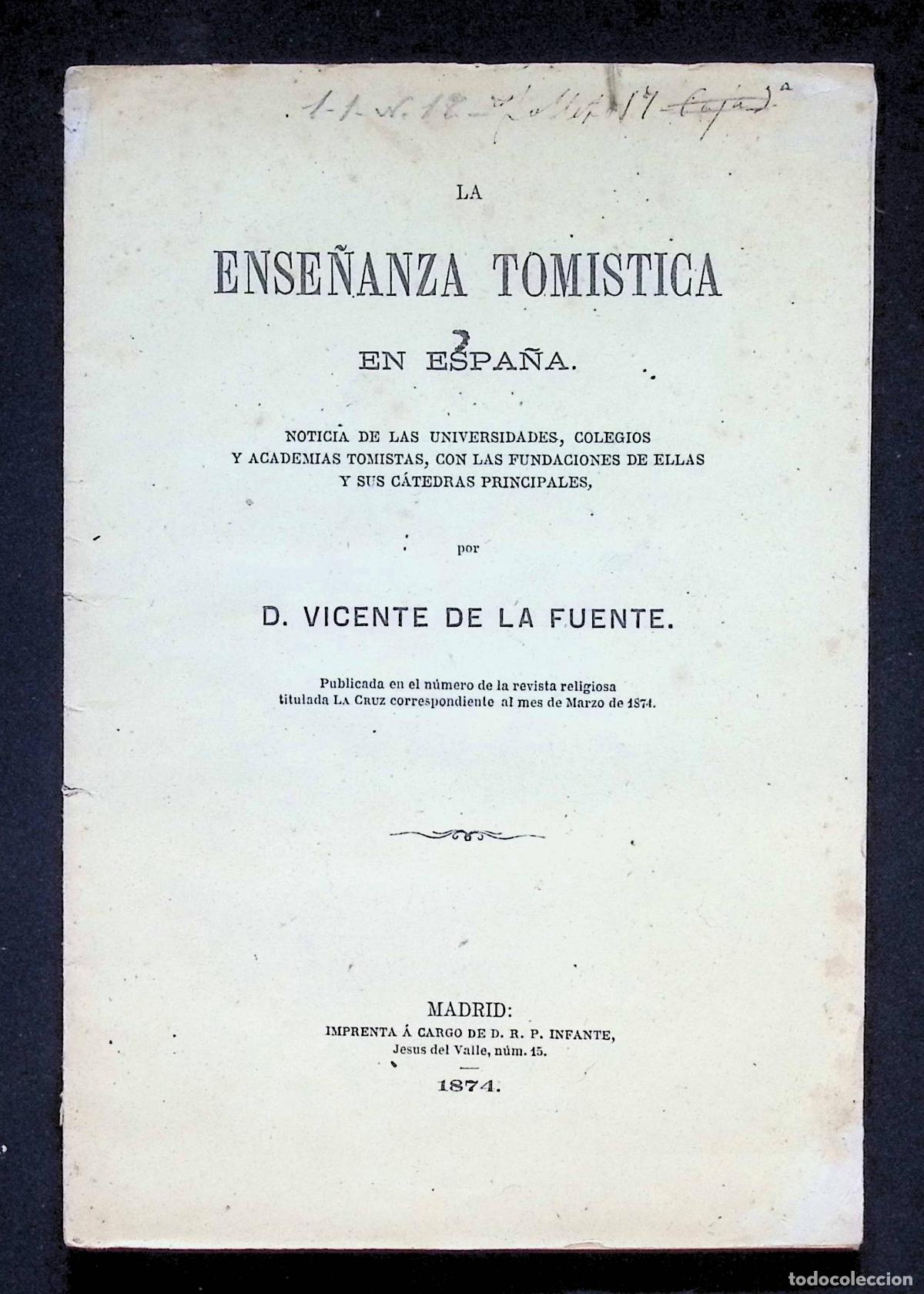 Libros antiguos: LA ENSE&Ntilde;ANZA TOM&Iacute;STICA EN ESPA&Ntilde;A. Noticia de las universidades... - FUENTE, Vicente de la.