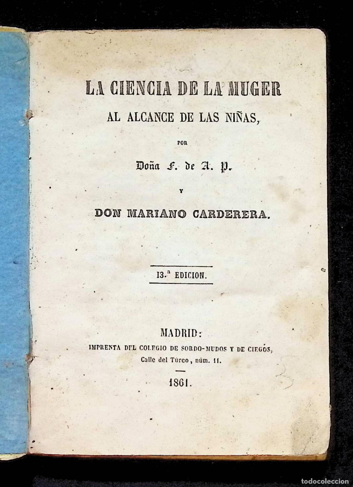 Libros antiguos: LA CIENCIA DE LA MUJER AL ALCANCE DE LAS NI&Ntilde;AS. - Do&ntilde;a F. de A. P y CARDERERA, Mariano.
