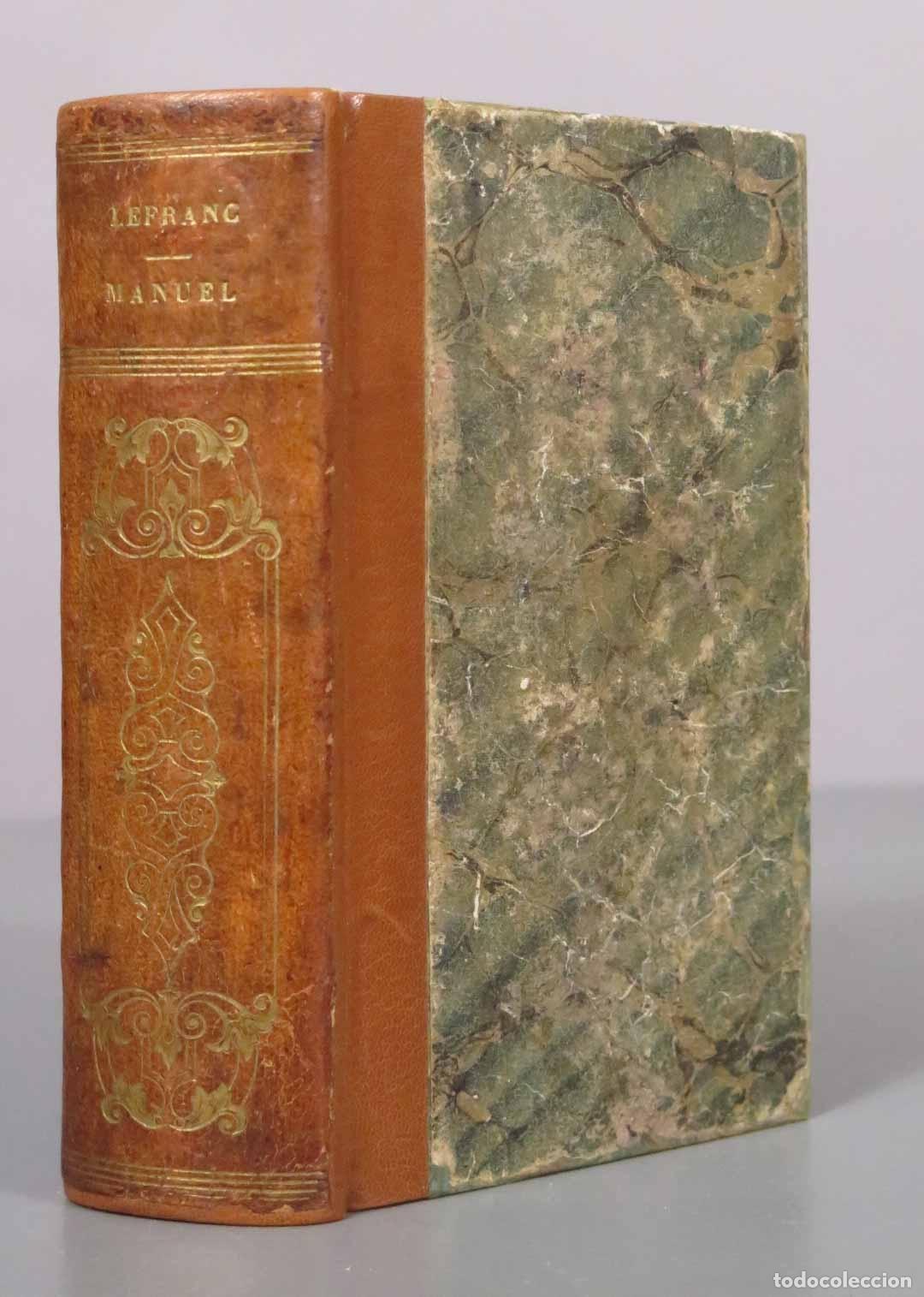 Libros antiguos: Nouveau Manuel Complet et M&eacute;thodique des Aspirants au Baccalaur&eacute;at &egrave;s-Lettres - Em. Lefranc - 1843