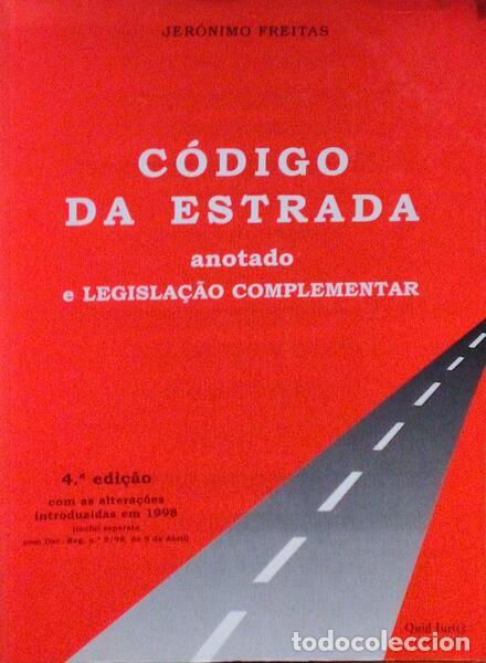 Libros antiguos: FREITAS. (Jer&oacute;nimo) - C&Oacute;DIGO DA ESTRADA. ANOTADAO E LEGISLA&Ccedil;&Atilde;O COMPLEMENTAR. - Foto 1