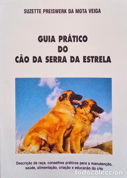 Antiquarische B&uuml;cher: MOTA VEIGA. (Suzette Preiswerk da) - GUIA PR&Aacute;TICO DO C&Atilde;O DA SERRA DA ESTRELA.