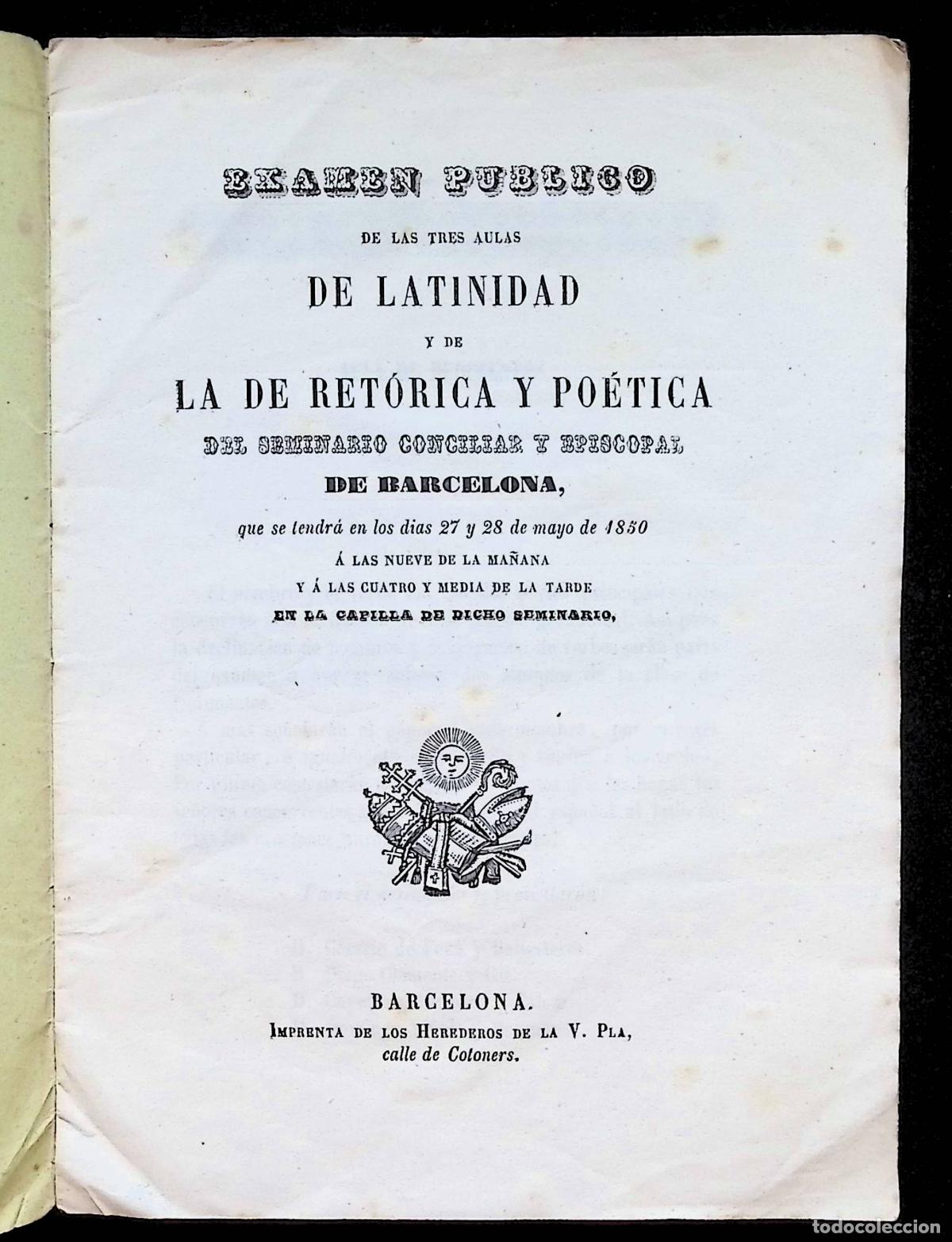 Libros antiguos: EX&Aacute;MEN P&Uacute;BLICO DE LAS TRES AULAS DE LATINIDAD, Y DE LA RET&Oacute;RICA Y PO&Eacute;TICA DEL SEMINARIO CONCILIAR...