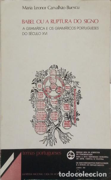 Libros antiguos: CARVALH&Atilde;O BUESCU. (Maria Leonor) - BABEL OU A RUPTURA DO SIGNO.