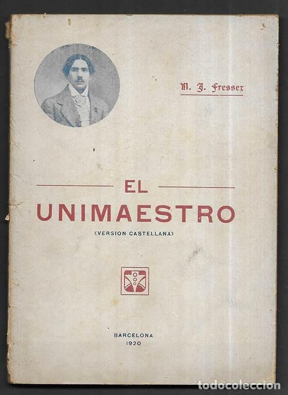 Libros antiguos: Unimaestro, El. (version castellana) Imprenta de J. Pujol 1920