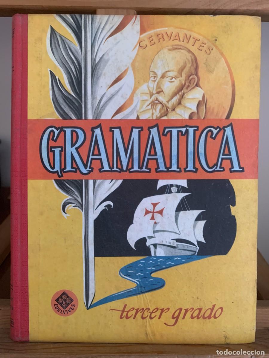 Libros antiguos: Edelvives Gramatica Tercer Grado 1960