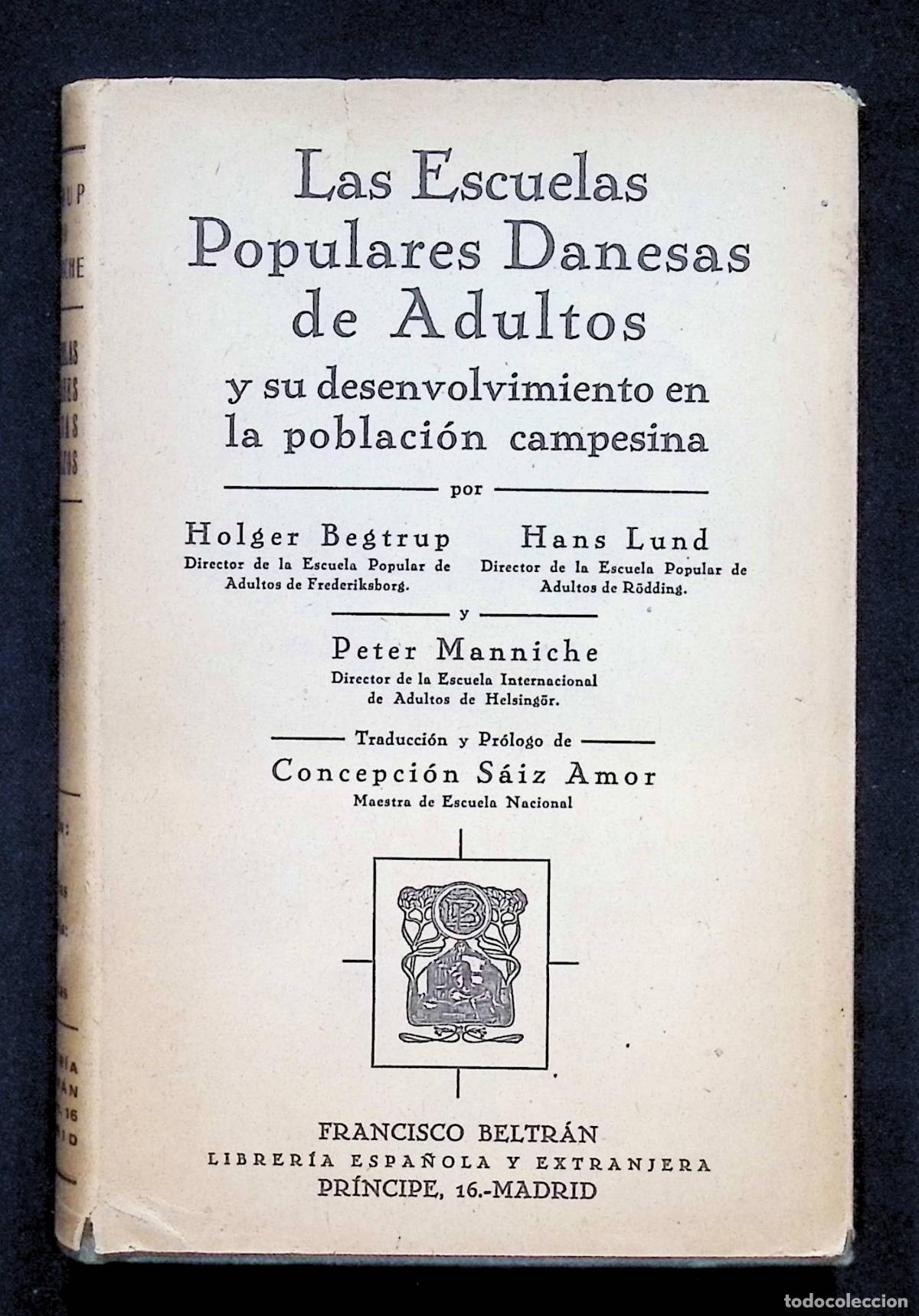 Libros antiguos: LAS ESCUELAS POPULARES DANESAS DE ADULTOS Y SU DESENVOLVIMIENTO EN LA POBLACI&Oacute;N CAMPESINA.