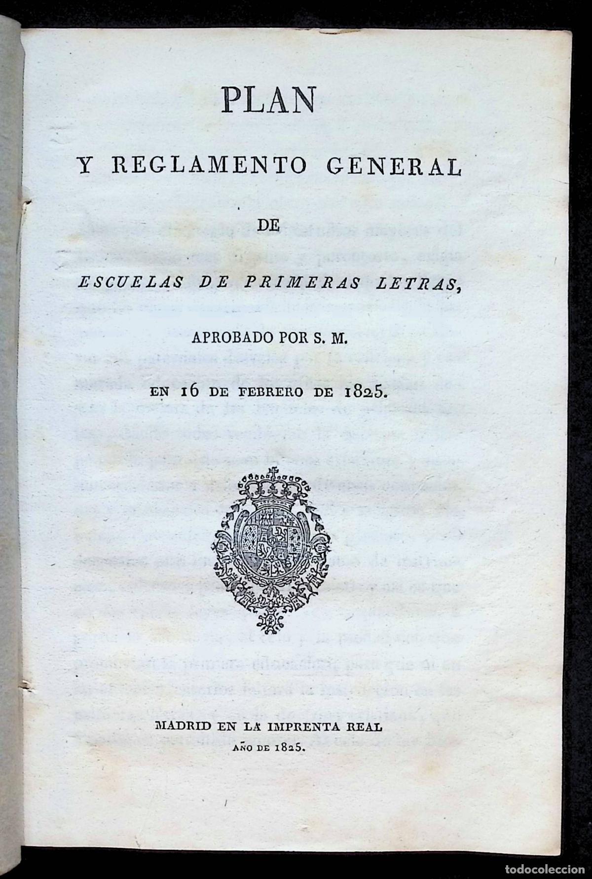 Libros antiguos: PLAN Y REGLAMENTO GENERAL DE ESCUELAS DE PRIMERAS LETRAS, APROBADO... CALOMARDE, Francisco Tadeo de