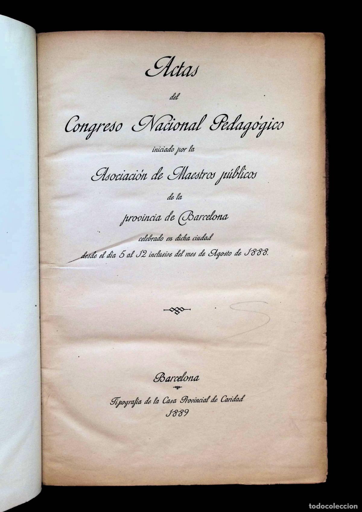Antiquarische B&uuml;cher: ACTAS DEL CONGRESO NACIONAL PEDAG&Oacute;GICO INICIADO POR LA ASOCIACI&Oacute;N DE MAESTROS P&Uacute;BLICOS DE BARCELONA