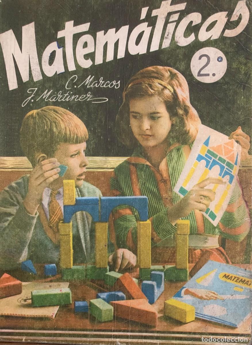 Libros antiguos: Matem&aacute;ticas 2&deg; por C. Marcos y J. Mart&iacute;nez