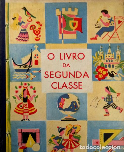 Libros antiguos: ENSINO PRIM&Aacute;RIO ELEMENTAR: O LIVRO DA SEGUNDA CLASSE. [2.&ordf; EDI&Ccedil;&Atilde;O]