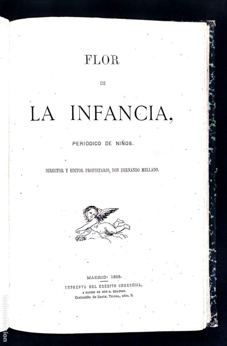 Libros antiguos: FLOR DE LA INFANCIA, PERI&Oacute;DICO DE NI&Ntilde;OS. - MELLADO, Fernando, Director.